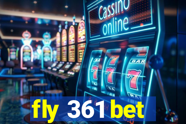 fly 361 bet